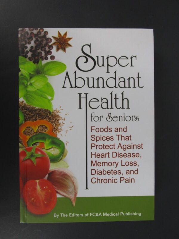 Super Abundant Health and What Every Senior Should Eat